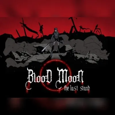 Blood Moon: The Last Stand