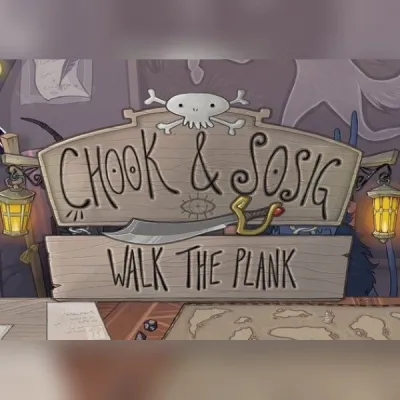 Chook and Sosig: Walk the Plank