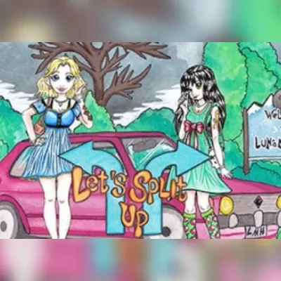Let's Split Up: A Visual Novel