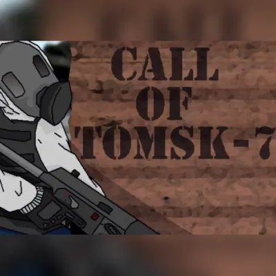 Call of Tomsk-7