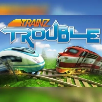 Trainz Trouble