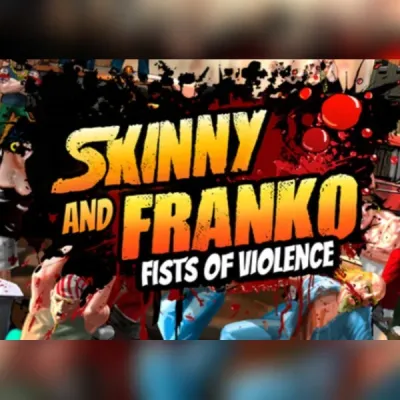 Skinny and Franko: Fists of Violence (PC) Steam Account