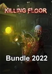 Killing Floor 1 Bundle 2022 Tier 3 (DLC)