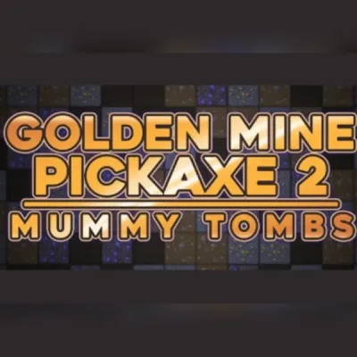 Golden Mine Pickaxe 2: Mummy Tombs