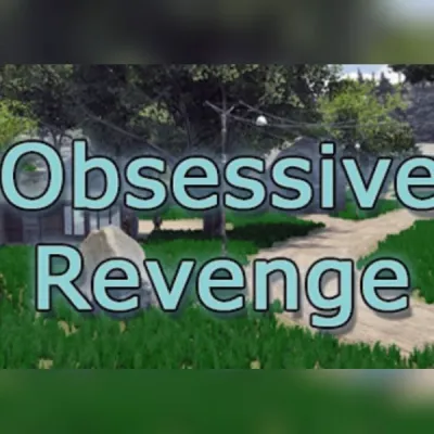 Obsessive Revenge