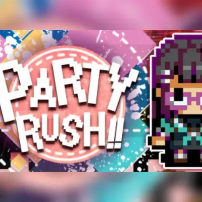 PARTY RUSH!!