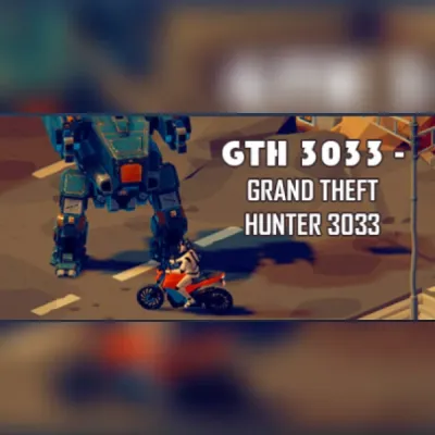 GTH 3033 - Grand Theft Hunter 3033
