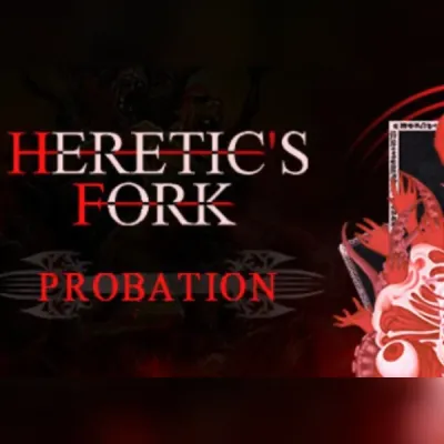 Heretic's Fork: Probation