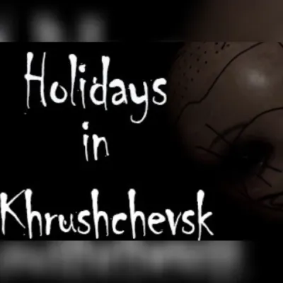 Holidays in Khrushchevsk