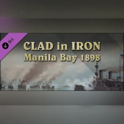 Clad in Iron: Manila Bay 1898 (DLC)