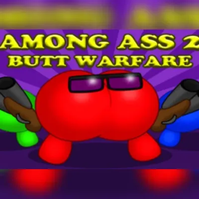 Among Ass 2: Butt Warfare