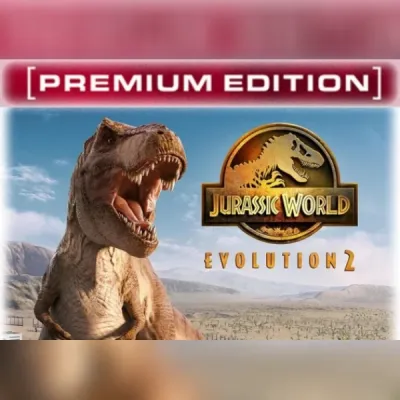 Jurassic World Evolution 2: Premium Edition 2022