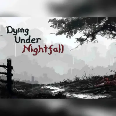 DYING UNDER NIGHTFALL