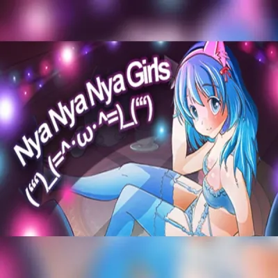 Nya Nya Nya Girls (ʻʻʻ)_(=^･ω･^=)_(ʻʻʻ)