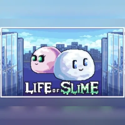 Life of Slime