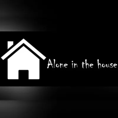 Alone in the house