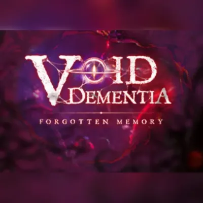 Void -Dementia