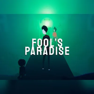 Fool's Paradise