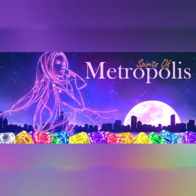 Spirits of Metropolis: Legacy Edition