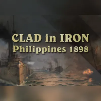 Clad in Iron: Philippines 1898