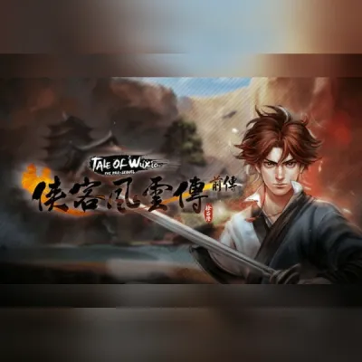 侠客风云传前传(Tale of Wuxia:The Pre-Sequel) (PC) Steam Gift
