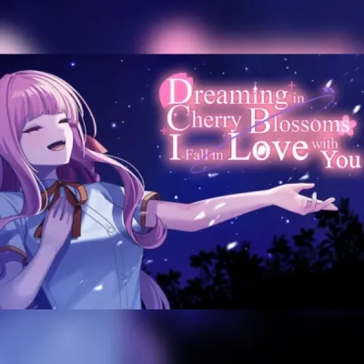 Dreaming in Cherry Blossoms, I Fall in Love with You