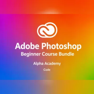 Adobe Photoshop Beginner Course Bundle Alpha Academy