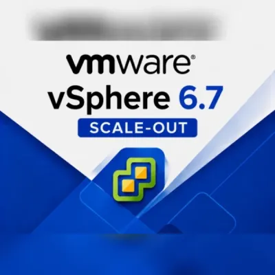 VMware vSphere 6.7 Scale-Out