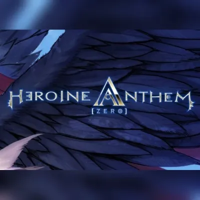 Heroine Anthem Zero - Sacrifice