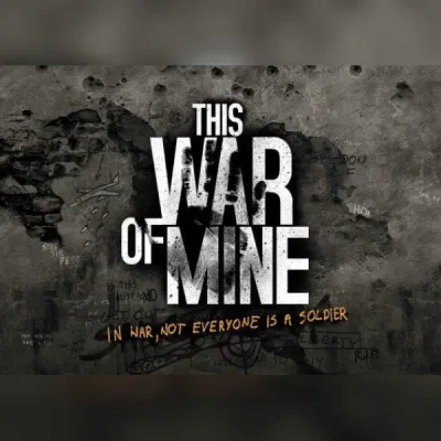 This War of Mine