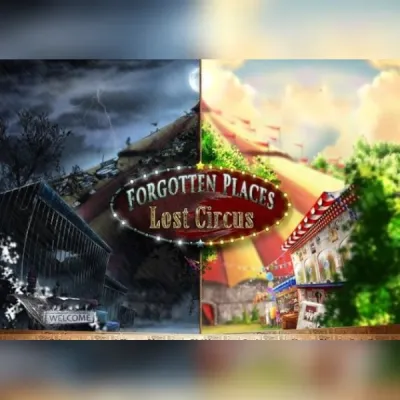 Forgotten Places - Lost Circus