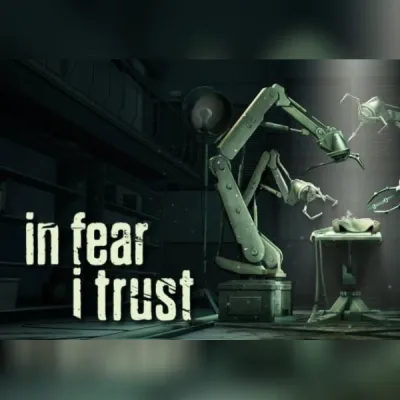 In Fear I Trust
