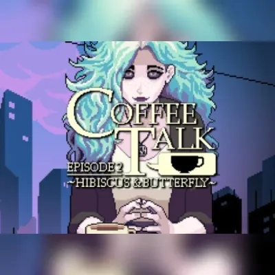 Coffee Talk Episode 2: Hibiscus and Butterfly