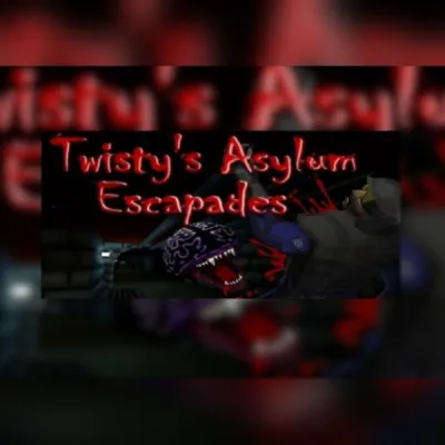 Twisty's Asylum Escapade