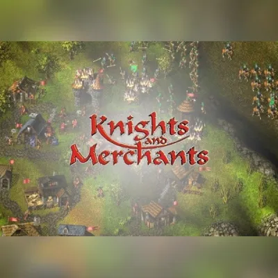 Knights and Merchants - Historical Version