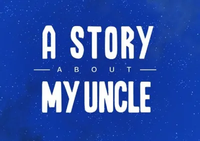 A Story About My Uncle