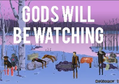 Gods Will Watching