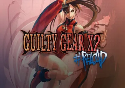 Guilty Gear X2 #Reload