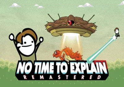 No Time To Explain Remastered
