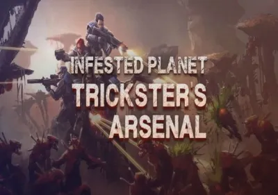 Infested Planet: Trickster's Arsenal DLC