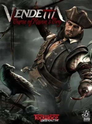 Vendetta: Curse of Raven's Cry