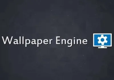 Wallpaper Engine