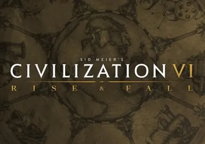 Sid Meier's Civilization VI: Rise and Fall DLC