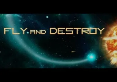Fly and Destroy