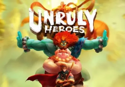 Unruly Heroes