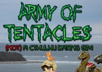 Army of Tentacles (Not) A Cthulhu Dating Sim
