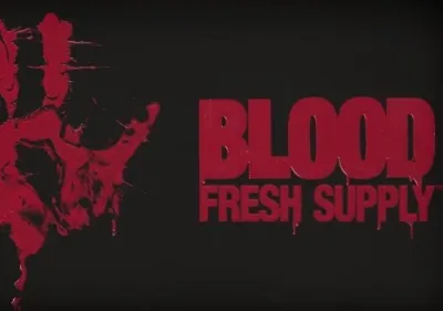 Blood: Fresh Supply
