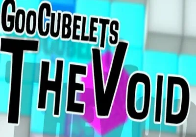 GooCubelets: The Void