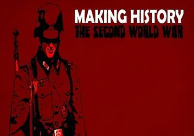Making History: The Second World War
