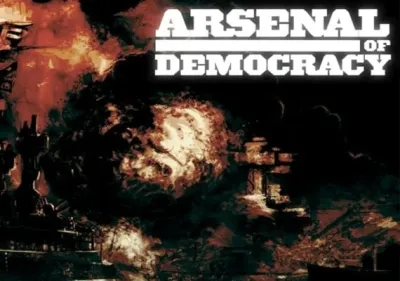 Arsenal of Democracy: A Hearts of Iron Game